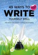 49 Ways to Write Yourself Well