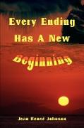 Every Ending Has a New Beginning