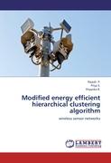 Modified energy efficient hierarchical clustering algorithm