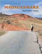 Madagasikara - Insel meiner Träume