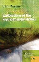 Explorations of the Psychoanalytic Mystics