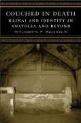 Couched in Death: Klinai and Identity in Anatolia and Beyond