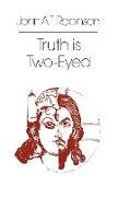 Truth Is Two-Eyed