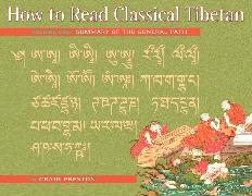 How to Read Classical Tibetan, Vol. 1