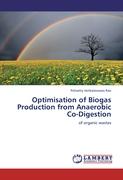 Optimisation of Biogas Production from Anaerobic Co-Digestion