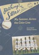 Pitching for the Stars: My Seasons Across the Color Line