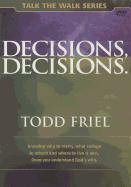 Decisions, Decisions: Once You Understand God's Providential Will, You Will Never Be in the Dark Again