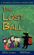 The Lost Ball: A Shubin Cousins Adventure