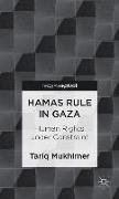 Hamas Rule in Gaza: Human Rights under Constraint