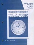 Basic College Mathematics Student Workbook for Algebra Activities: An Applied Approach