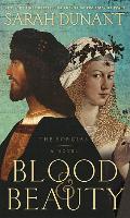 Blood & Beauty: The Borgias, A Novel