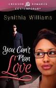 You Can't Plan Love