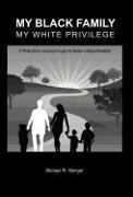 My Black Family, My White Privilege