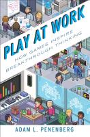 Play at Work: How Games Inspire Breakthrough Thinking