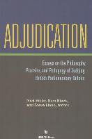 Adjudication: Essays on the Philosophy, Practice, and Pedagogy of Judging British Parliamentary Debate