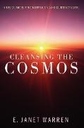 Cleansing the Cosmos