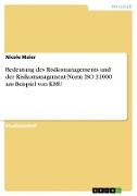 Bedeutung des Risikomanagements und der Risikomanagement-Norm ISO 31000 am Beispiel von KMU