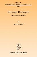 Der junge De Gasperi