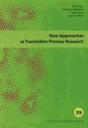 New Approaches in Translation Process Research