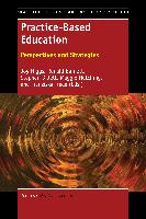 Practice-Based Education: Perspectives and Strategies