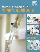 Practical Pharmacology for the Surgical Technologist