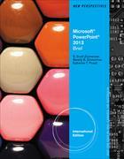 New Perspectives on Microsoft® PowerPoint® 2013, Brief, International Edition