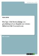 PsyCap ¿ Die Entwicklung von psychologischem Kapital und dessen Mehrwert für Unternehmen