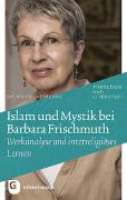 Islam und Mystik bei Barbara Frischmuth