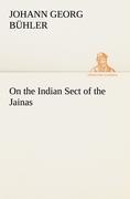 On the Indian Sect of the Jainas