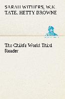 The Child's World Third Reader