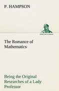 The Romance of Mathematics