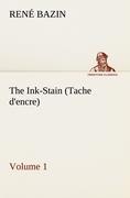 The Ink-Stain (Tache d'encre) ¿ Volume 1