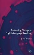 Evaluating Change in English Language Teaching