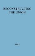 Reconstructing the Union