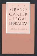 The Strange Career of Legal Liberalism