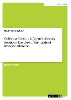 Collective Identity in Japan´s Security Relations: The Case of the Trilateral Strategic Dialogue