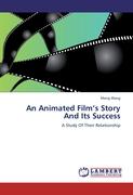 An Animated Film¿s Story And Its Success