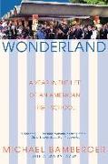 Wonderland: A Year in the Life of an American High School
