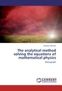 The analytical method solving the equations of mathematical physics