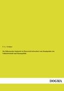 Die Rübenzucker-Industrie in Österreich beleuchtet vom Standpunkte der Volkswirtschaft und Finanzpolitik