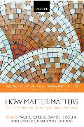 How Matter Matters: Objects, Artifacts, and Materiality in Organization Studies