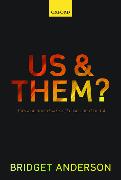 Us and Them?: The Dangerous Politics of Immigration Controls