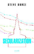 Secularization: In Defence of an Unfashionable Theory