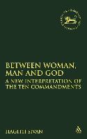 Between Woman, Man and God