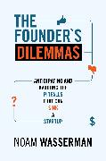 The Founder's Dilemmas