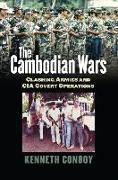 The Cambodian Wars: Clashing Armies and CIA Covert Operations