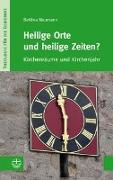 Heilige Orte und heilige Zeiten?