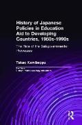 History of Japanese Policies in Education Aid to Developing Countries, 1950s-1990s