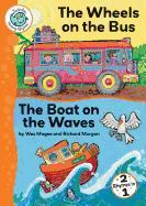 The Wheels on the Bus and the Boat on the Waves