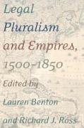 Legal Pluralism and Empires, 1500-1850